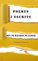 Poemes I Escrits Que No Hauries de Llegir