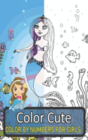 Color Cute Color By Numbers for Girls: color by number for girls