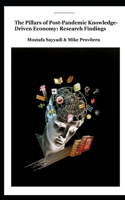 The Pillars of the Post-Pandemic Knowledge-Driven Economy