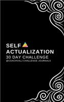 Self Actualization 30 Day Challenge