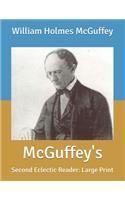 McGuffey's: Second Eclectic Reader: Large Print