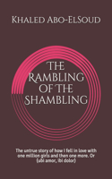 Rambling of The Shambling