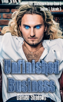 Unfinished Business
