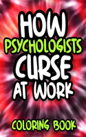 How Psychologists Curse At Work