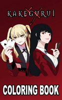 Kakegurui Coloring Book: The Best colouring with High Quality Illustrations For Adults And kids, Enjoy Coloring Kakegurui As You Want!