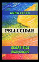 Pellucidar Annotated