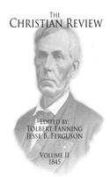 Christian Review (Volume II, 1845)