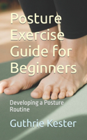 Posture Exercise Guide for Beginners