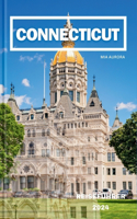 Connecticut Reiseführer 2024: Connecticut Chronicles: Eine Reise durch den zeitlosen Charme Neuenglands.
