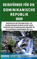 Reiseführer für die Dominikanische 2024