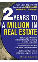 2 Years to a Million in Real Estate
