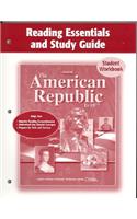 The American Republic to 1877 Reading Essentials and Study Guide