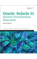 Oracle Solaris 11 System Virtualization Essentials