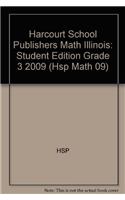 Harcourt School Publishers Math Illinois: Student Edition Grade 3 2009