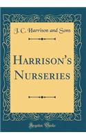 Harrison's Nurseries (Classic Reprint)