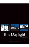 It is Daylight