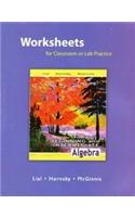 Worksheets for Classroom or Lab Practice for Beginning and Intermediate Algebra