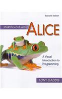 Starting Out with Alice: A Visual Introduction to Programming [With CDROM and Access Code]
