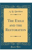 The Exile and the Restoration (Classic Reprint)