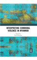 Interpreting Communal Violence in Myanmar