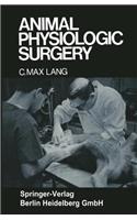 Animal Physiologic Surgery