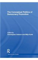 The Conceptual Politics of Democracy Promotion