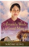 Amanda Weds a Good Man: (3 Home at Cedar Creek)