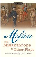 The Misanthrope And Other Plays