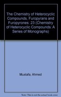 The Chemistry of Heterocyclic Compounds, Volume 23