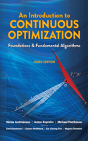 An Introduction to Continuous Optimization: Foundations and Fundamental Algorithms, Third Edition: Foundations and Fundamental Algorithms