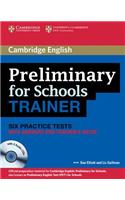 Preliminary for Schools Trainer: Six Practice Tests with Answers and Teacher's Notes