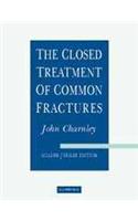 The Closed Treatment of Common Fractures