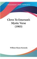 Clews To Emerson's Mystic Verse (1903)