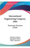 International Engineering Congress, 1904