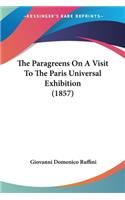 Paragreens On A Visit To The Paris Universal Exhibition (1857)