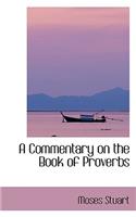 A Commentary on the Book of Proverbs