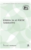 Joshua 24 as Poetic Narrative