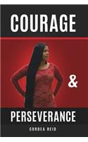 Courage and Perseverance
