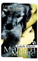Many a Mickle: Little Things Not To Be Forgotten(English)