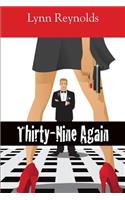 Thirty-Nine Again