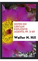 NOTES ON CERTAIN EXPLOSIVE AGENTS; PP. 3