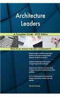 Architecture Leaders A Complete Guide - 2019 Edition