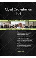 Cloud Orchestration Tool A Complete Guide - 2020 Edition