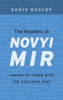The Readers of Novyi Mir: Coming to Terms with the Stalinist Past(English)