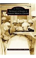 The Legacy of Nursing at Albany Medical Center