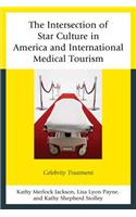 Intersection of Star Culture in America and International Medical Tourism