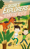 The Secret Explorers and the Jurassic Rescue: (4 The Secret Explorers)