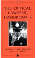 The Critical Lawyers' Handbook 2: (Law & Social Theory)