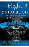 Flight Simulation: Virtual Environments in Aviation