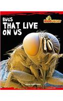 Bugs That Live on Us